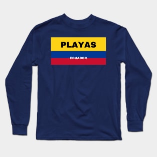 Playas City in Ecuadorian Flag Colors Long Sleeve T-Shirt